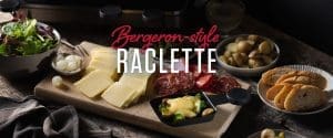 Bergeron-style Raclette